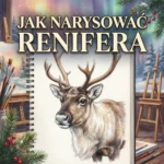 Jak narysować Renifera